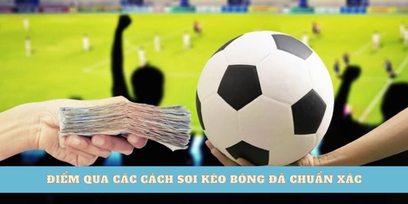 Điểm qua các cách soi kèo bóng đá chuẩn xác tại nhà cái Ko66