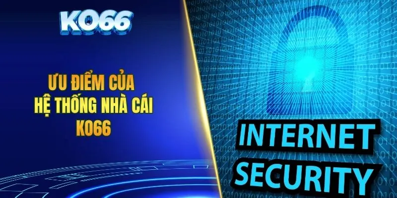 Ưu điểm của hệ thống nhà cái KO66